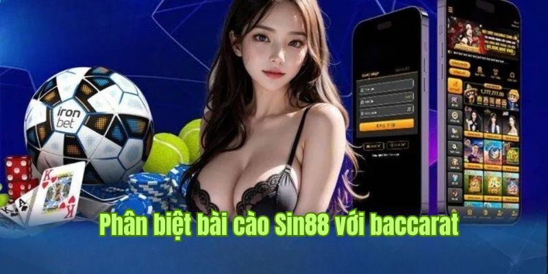 Thông tin phân biệt cách chơi baccarat và bài cào