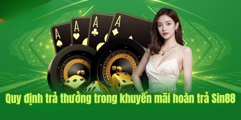 Quy định nhận thưởng khuyến mãi hoàn trả dành cho hội viên